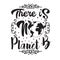 Environment Quote and Saying good for T-Shirt Graphic. There is no Planet B