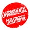 Environmental Catastrophe rubber stamp