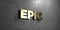 Epic - Gold sign mounted on glossy marble wall - 3D rendered royalty free stock illustration