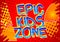 Epic Kids Zone Comic book style cartoon words