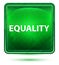 Equality Neon Light Green Square Button