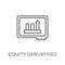 Equity derivatives linear icon. Modern outline Equity derivative