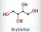 Erythritol molecule. It is sugar alcohol or polyol, food additive, sugar substitute, E968, Is found in algae, fungi, lichens.