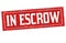 In escrow grunge rubber stamp