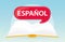 Espanol spanish language written on speech bubble over open book, concept of learning language