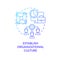 Establish organizational culture blue gradient concept icon