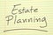 Estate Planning On A Yellow Legal Pad