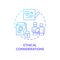 Ethical considerations blue gradient concept icon