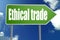 Ethical trade word on green road sign