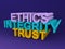 Ethics integrity trust