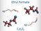 Ethyl formate, ethylformate, ethyl methanoate, formic ether molecule. It is formate ester derived from formic acid and ethanol.