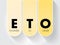 ETO Engineer to Order - type of manufacturing where a product is engineered and produced after an order has been received, acronym