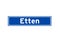 Etten isolated Dutch place name sign. City sign from the Netherlands.