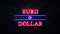 Euro Or Dollar Neon Sign