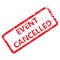 Event cancelled rubber stamp texture for postponed event