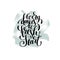 Every day is a fresh start handwritten lettering positive quote