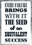 Every failure brings with it the seed of an equivalent success. Motivational quote. Vector poster