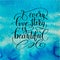 Every love story is beautiful handwritten lettering quote