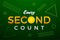 `every second count` green poster.