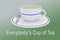Everybody`s Cup of Tea concept