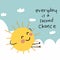 Everyday is a second chance word, sun smile and relaxing on cloud cartoon illustration