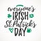 Everyones Irish on St. Patricks Day