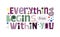 Everything begins from within you affirmation quote Colourful letters.