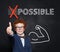 Everything is possible. Smart kid showing thumb up against text possible with crossed out im on chalkboard background