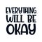 Everything will be okay. stylish typography design