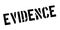 Evidence rubber stamp