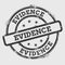 Evidence rubber stamp isolated on white.