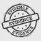 Evidence rubber stamp isolated on white.