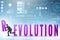 Evolution turning into revolution concept