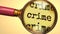 Examine and study crime, showed as a magnify glass and word crime to symbolize process of analyzing, exploring, learning and