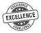 excellence stamp. excellence round grunge sign.
