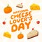 An excellent vector graphic for celebrating National Cheese Lovers Day is available