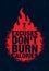 Excuses Don`t Burn Calories. Inspiring Workout and Fitness Gym Motivation Quote Illustration Sign. Sport Vector