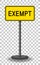 Exempt road sign isolated on transparent background