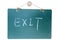 Exit sign on green board