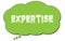 EXPERTISE text written on a green thought bubble