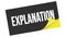 EXPLANATION text on black yellow sticker stamp