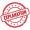 EXPLANATION text on red grungy round rubber stamp