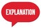 EXPLANATION text written in a red speech bubble