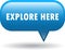 Explore here web button