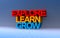 explore learn grow on blue