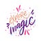 Explore Magic sign. hand drawn vector lettering. Isolated on white background.
