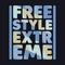 Extreme freestyle ,T-shirt sports , design fashion typography