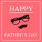 Eyeglasses and moustache, and the text happy fathers day