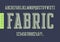 Fabric vector condensed retro typeface, uppercase letters and nu