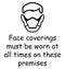 Face coverings to be worn sign